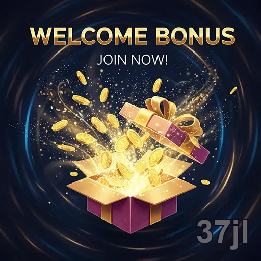 37jl welcome bonus gift 6